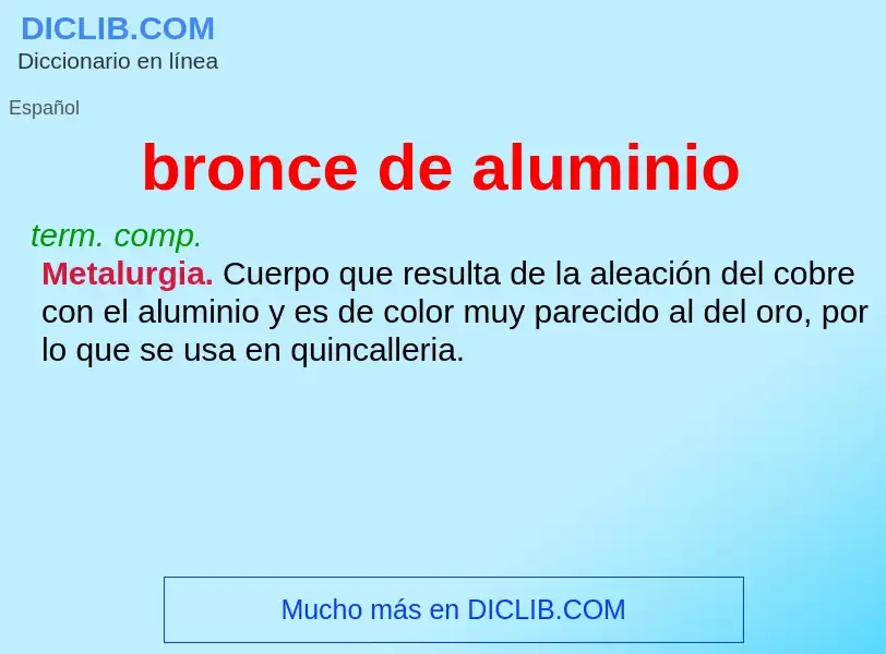 Wat is bronce de aluminio - definition