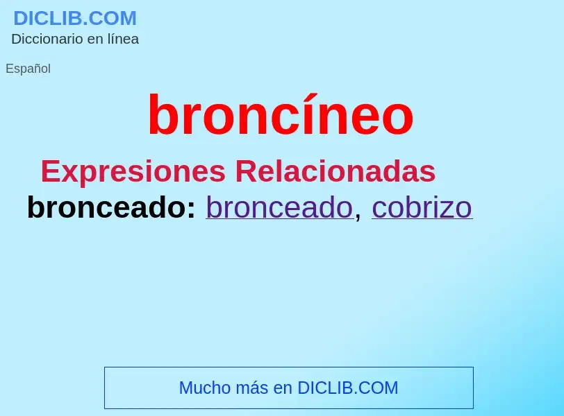 ¿Qué es broncíneo? - significado y definición