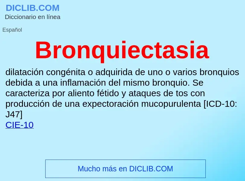 ¿Qué es Bronquiectasia? - significado y definición