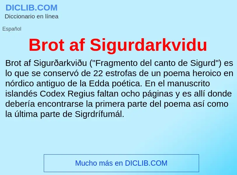 ¿Qué es Brot af Sigurdarkvidu? - significado y definición