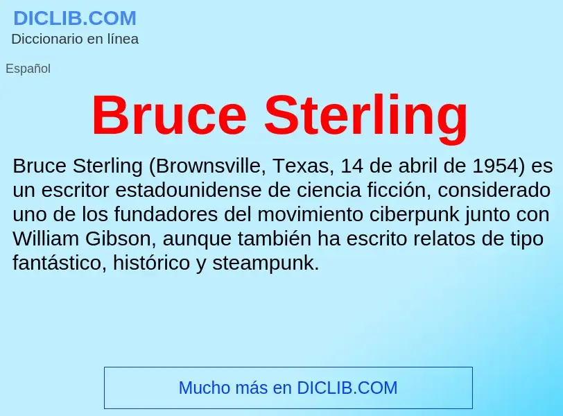 ¿Qué es Bruce Sterling? - significado y definición