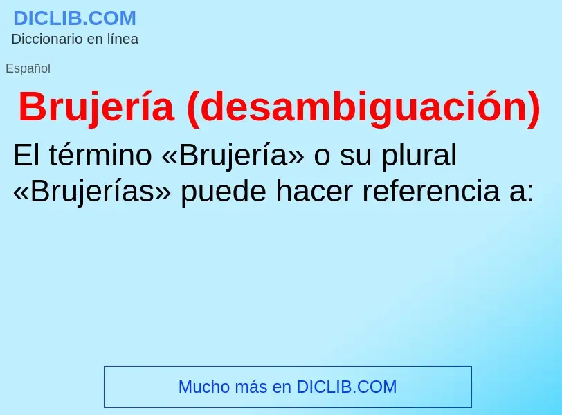 Was ist Brujería (desambiguación) - Definition