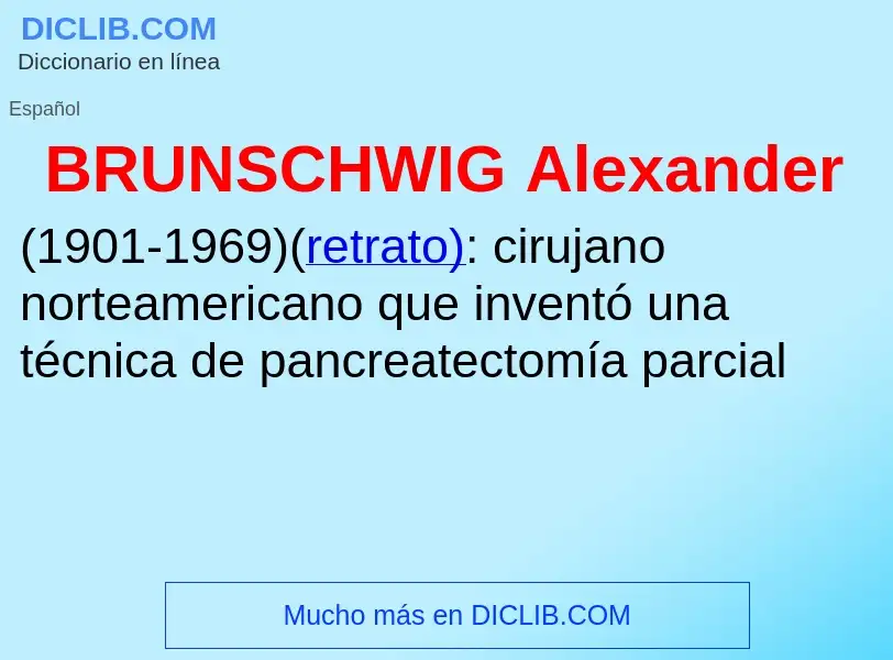 Τι είναι BRUNSCHWIG  Alexander - ορισμός