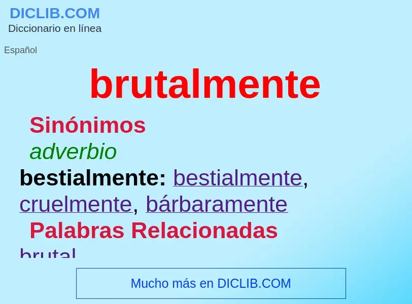 ¿Qué es brutalmente? - significado y definición