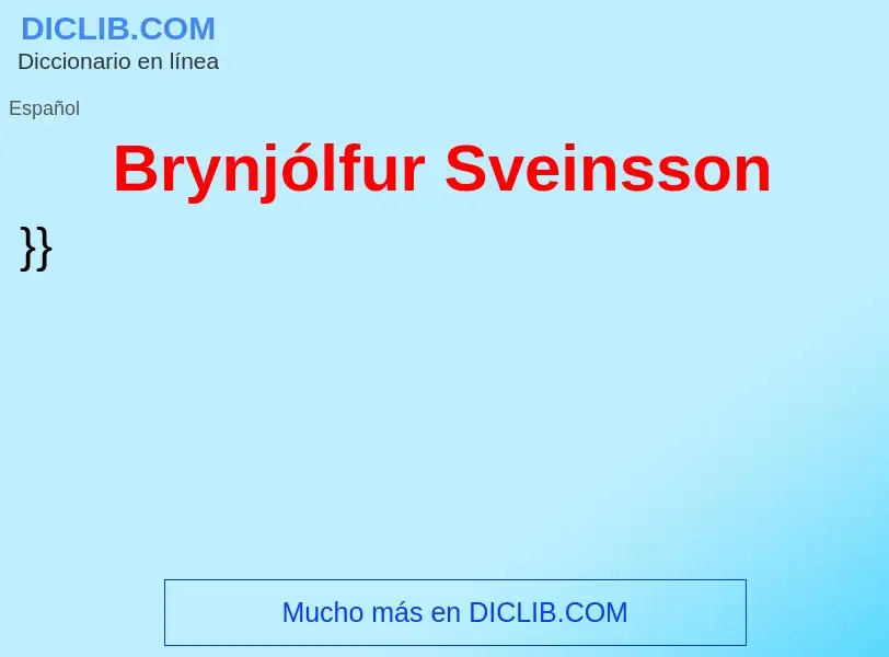 Τι είναι Brynjólfur Sveinsson - ορισμός