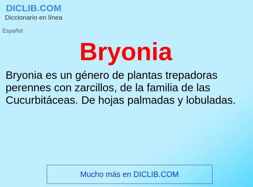 What is Bryonia - meaning and definition