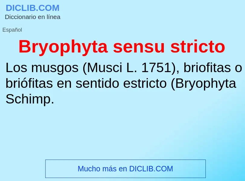 Was ist Bryophyta sensu stricto - Definition