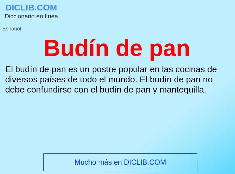 ¿Qué es Budín de pan? - significado y definición