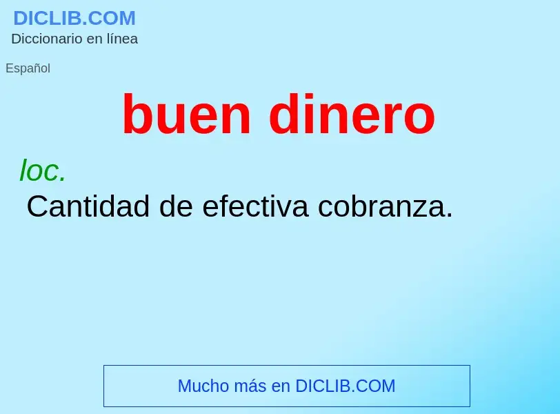 Wat is buen dinero - definition