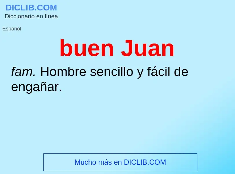 ¿Qué es buen Juan? - significado y definición