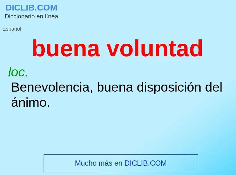 Was ist buena voluntad - Definition