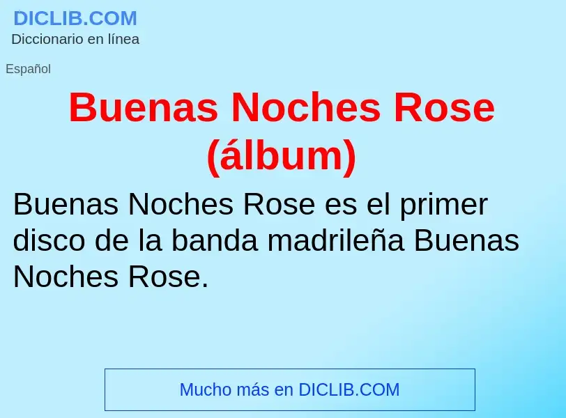 Что такое Buenas Noches Rose (álbum) - определение