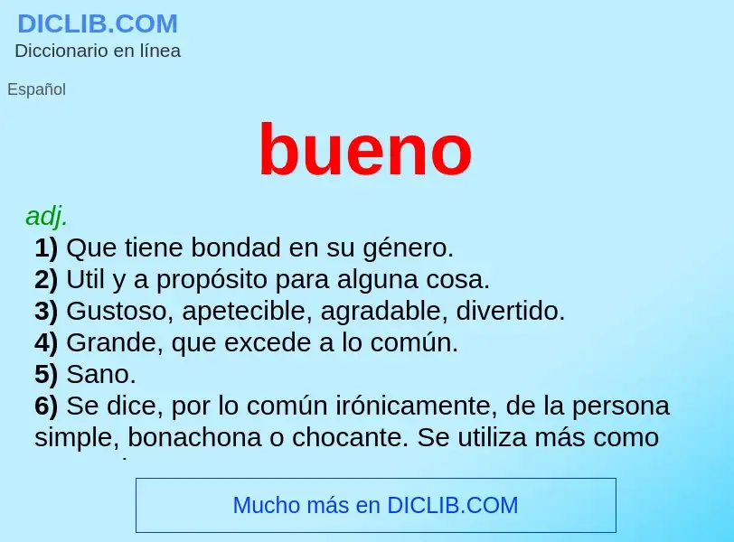 What is bueno - meaning and definition