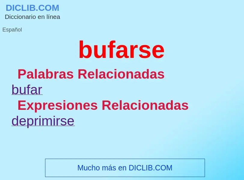 What is bufarse - meaning and definition