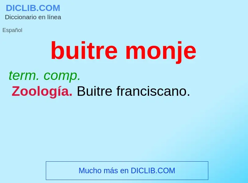 Qu'est-ce que buitre monje - définition