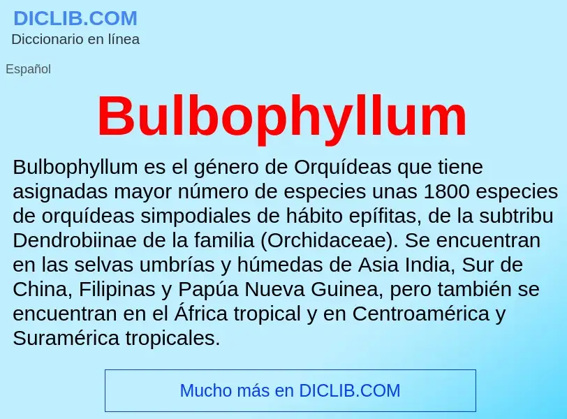 ¿Qué es Bulbophyllum? - significado y definición