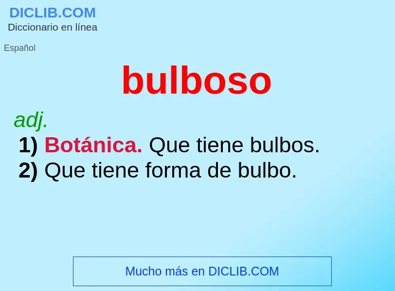 Wat is bulboso - definition