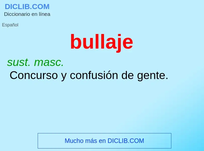 What is bullaje - definition