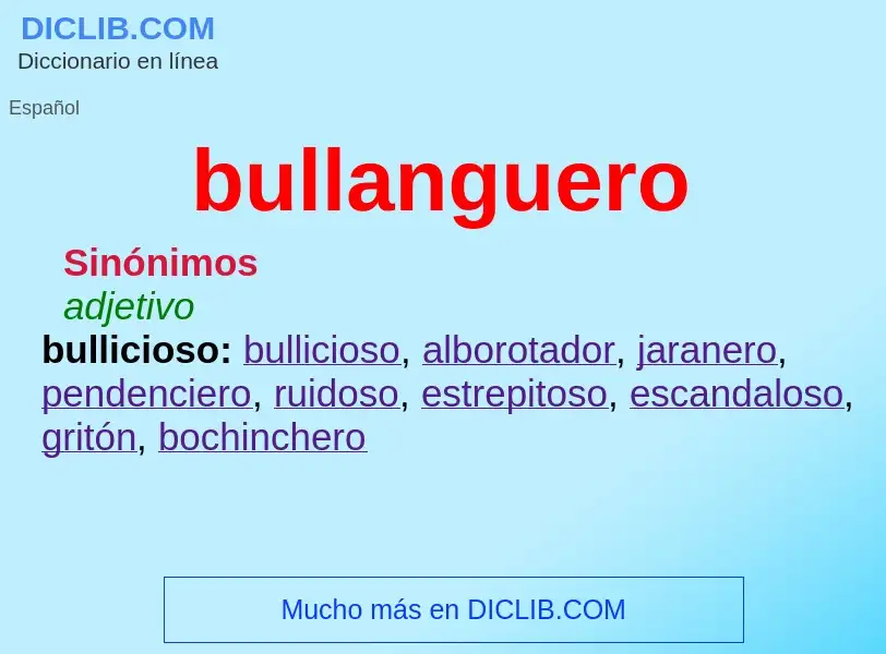 What is bullanguero - meaning and definition