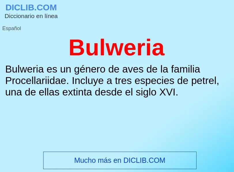 O que é Bulweria - definição, significado, conceito