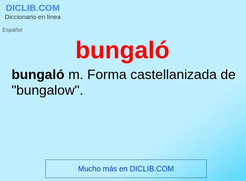 Wat is bungaló - definition