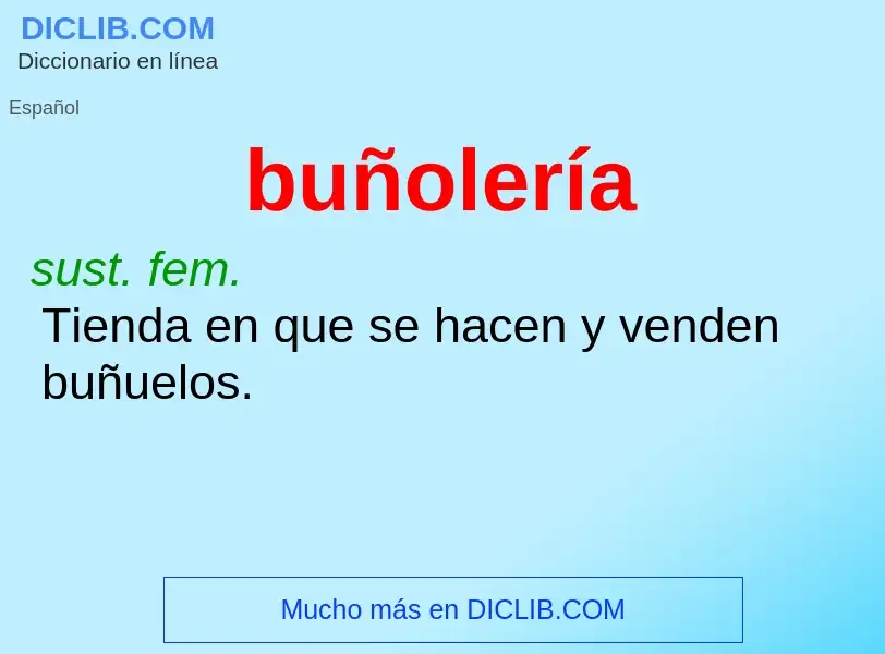 Wat is buñolería - definition