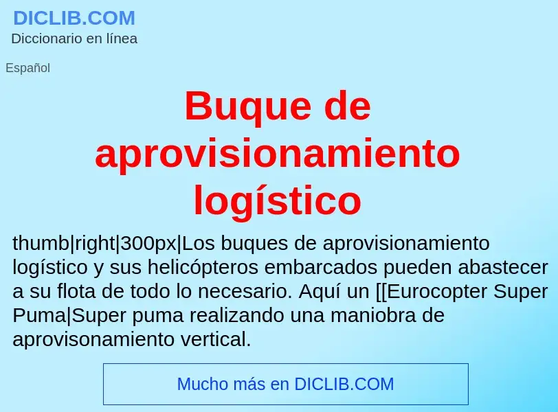 Wat is Buque de aprovisionamiento logístico - definition