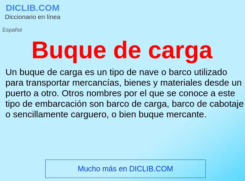 What is Buque de carga - meaning and definition