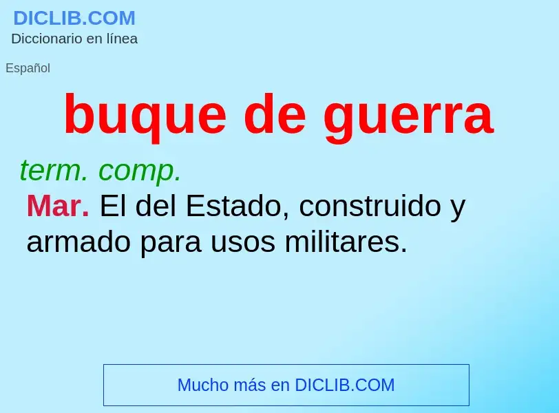 What is buque de guerra - meaning and definition