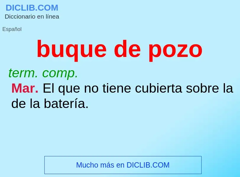 O que é buque de pozo - definição, significado, conceito