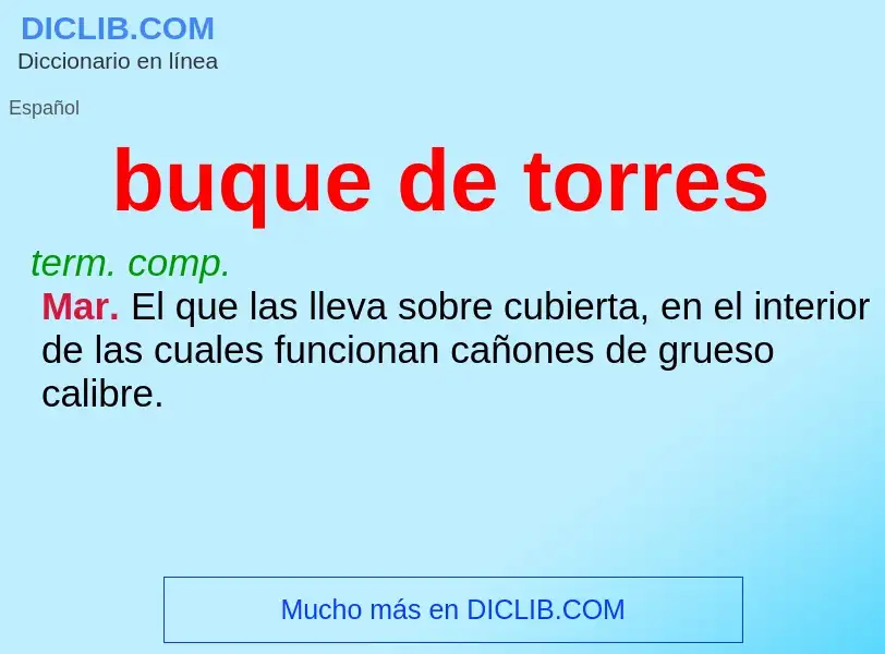 ¿Qué es buque de torres? - significado y definición