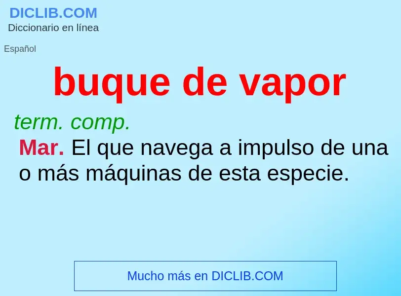 ¿Qué es buque de vapor? - significado y definición