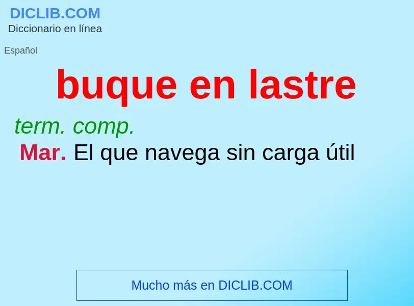 ¿Qué es buque en lastre? - significado y definición