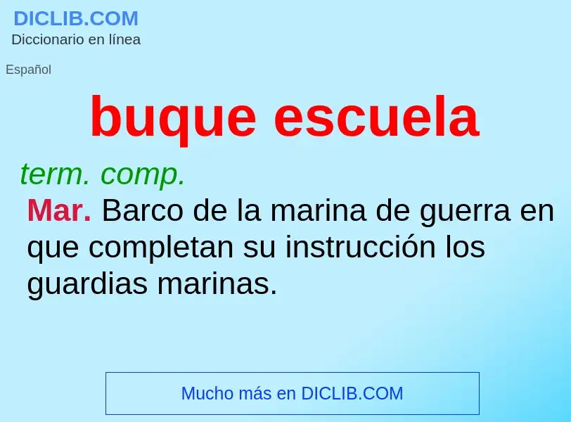 Was ist buque escuela - Definition