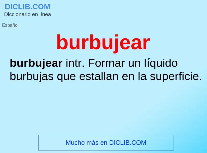 What is burbujear - meaning and definition