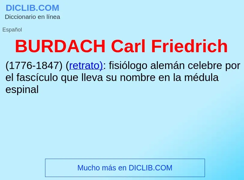 Τι είναι BURDACH Carl Friedrich - ορισμός