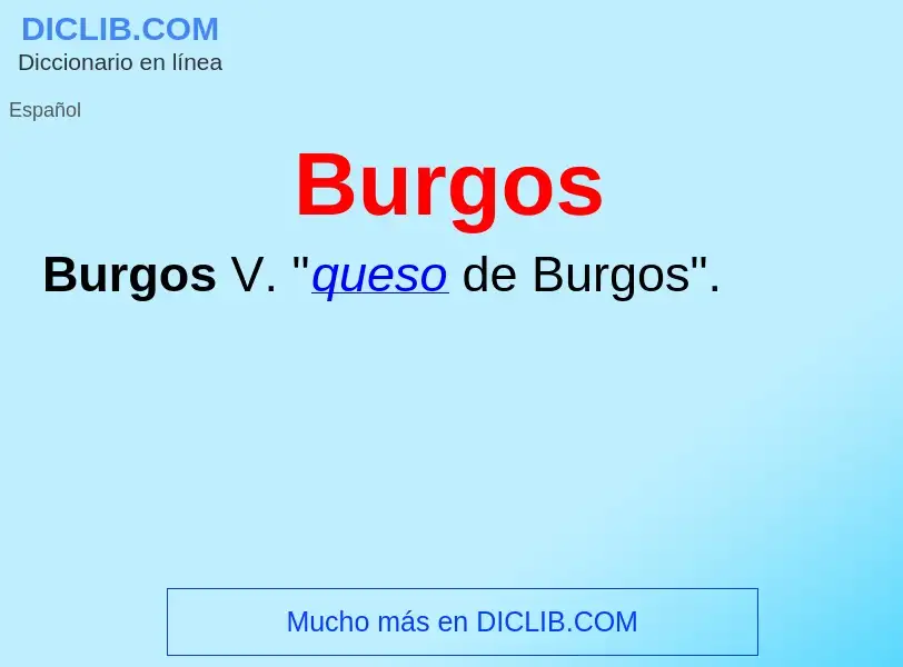 O que é Burgos - definição, significado, conceito