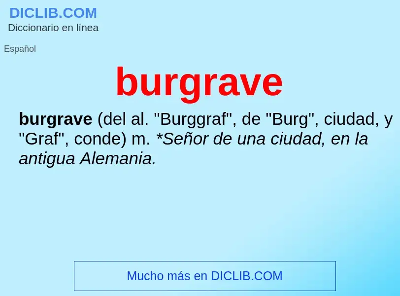 ¿Qué es burgrave? - significado y definición