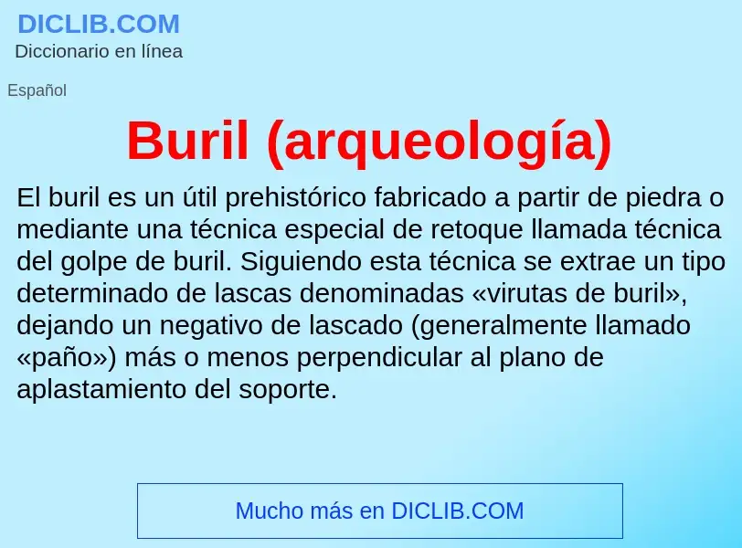 What is Buril (arqueología) - definition