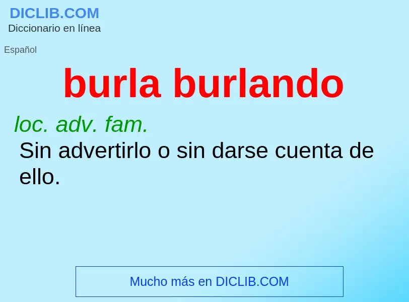 What is burla burlando - definition