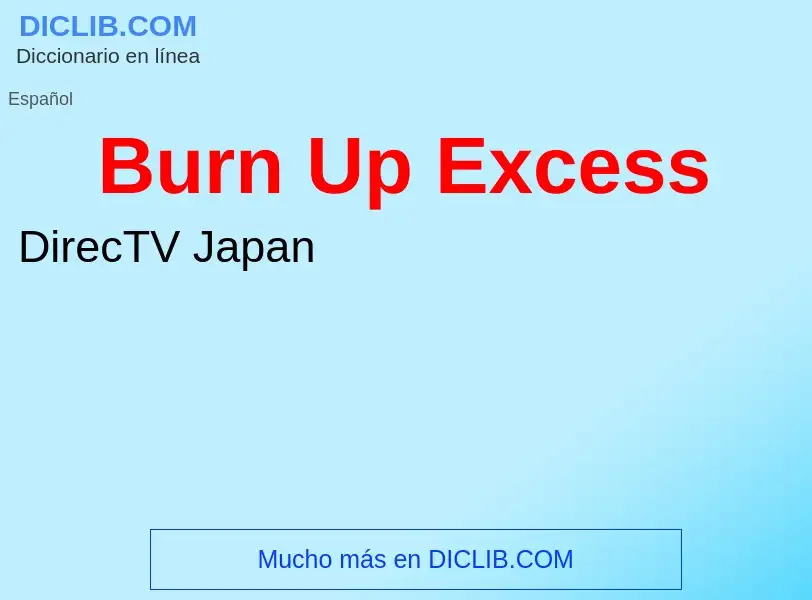 Wat is Burn Up Excess - definition