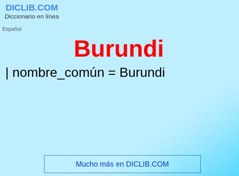 ¿Qué es Burundi? - significado y definición