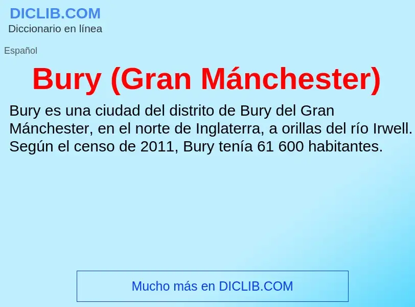 Wat is Bury (Gran Mánchester) - definition