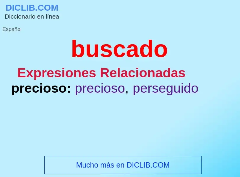 What is buscado - definition