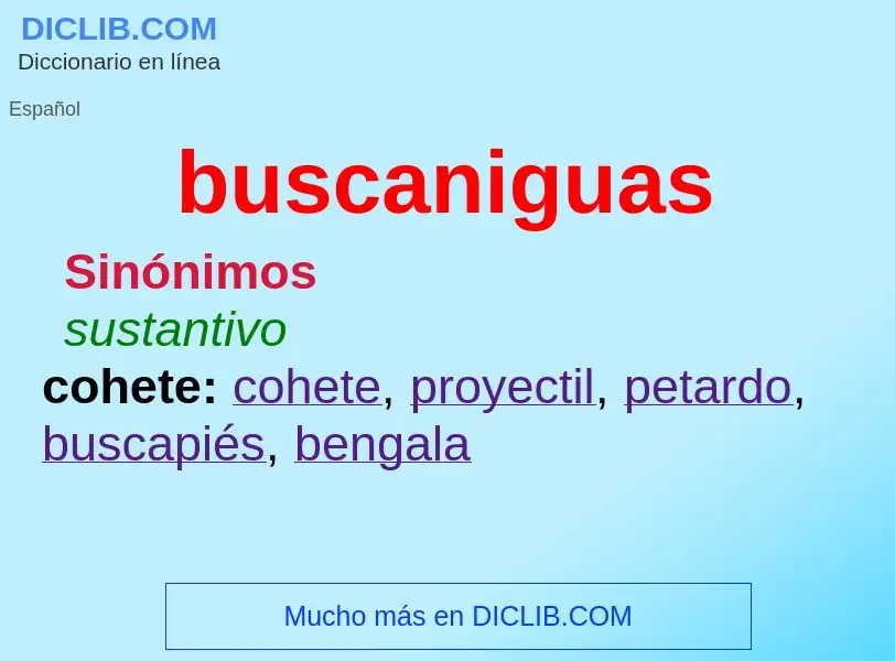 Wat is buscaniguas - definition