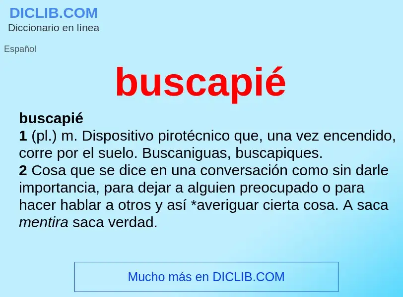 O que é buscapié - definição, significado, conceito