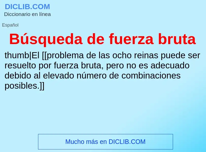 Wat is Búsqueda de fuerza bruta - definition