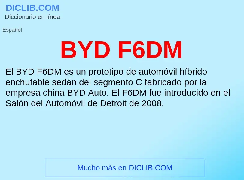 Τι είναι BYD F6DM - ορισμός