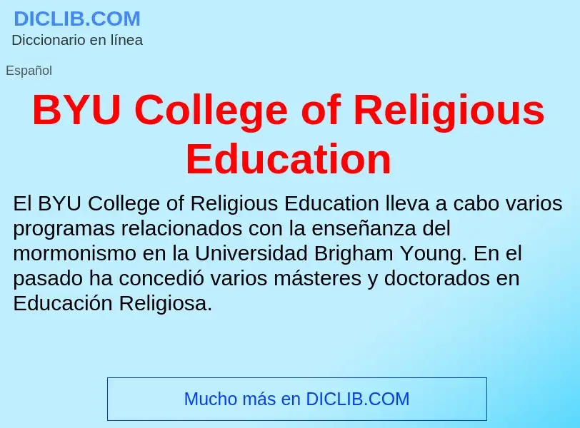 Τι είναι BYU College of Religious Education - ορισμός