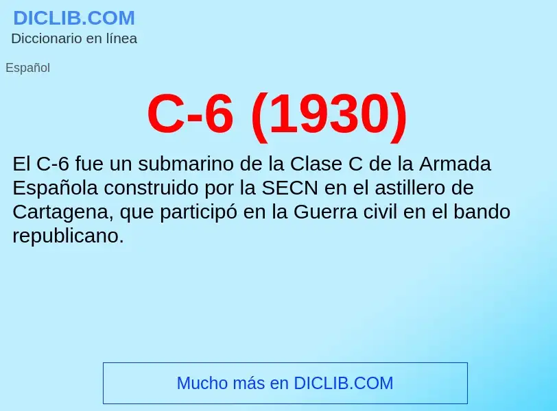 O que é C-6 (1930) - definição, significado, conceito